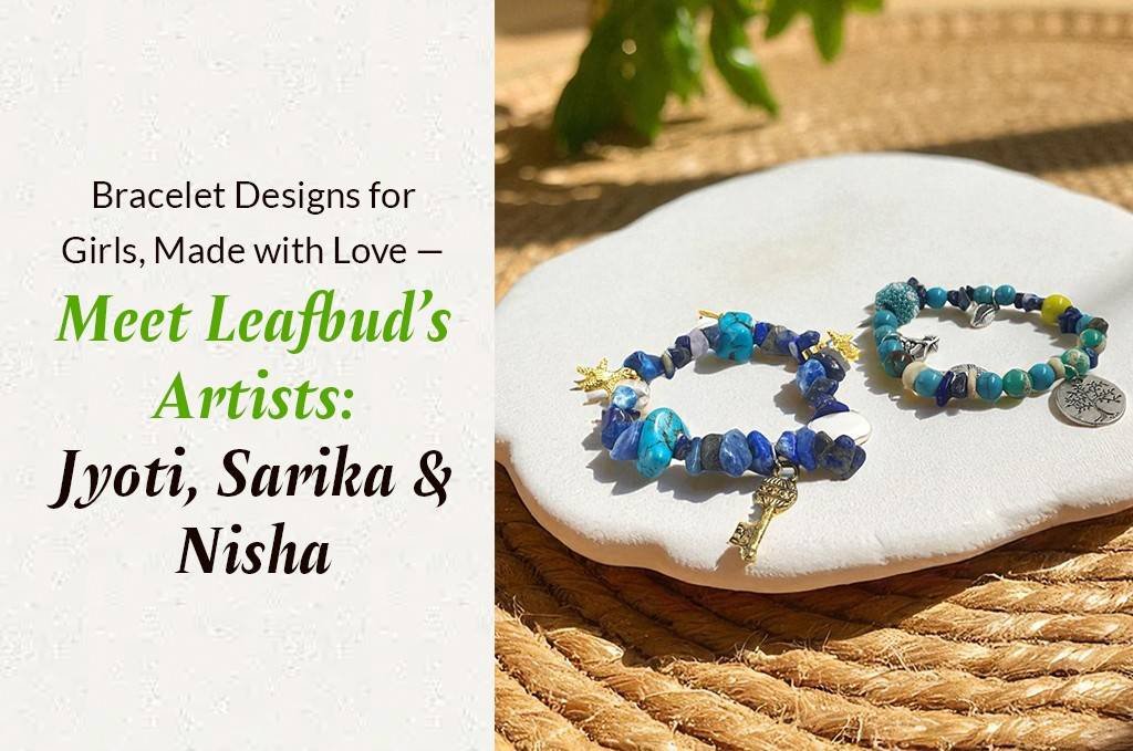 Handmade Bracelet Designs for Girls by Leafbud