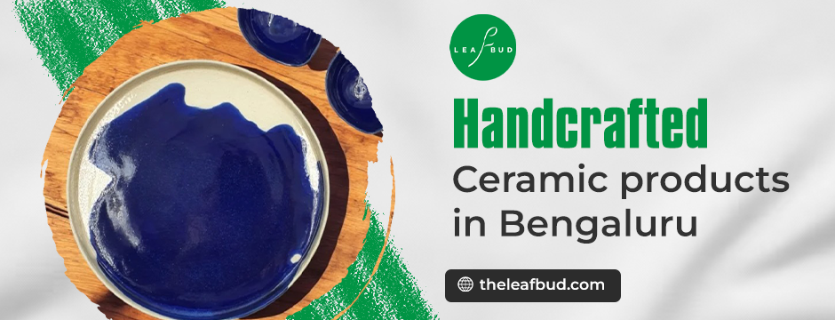 handcrafted ceramic products in Bengaluru