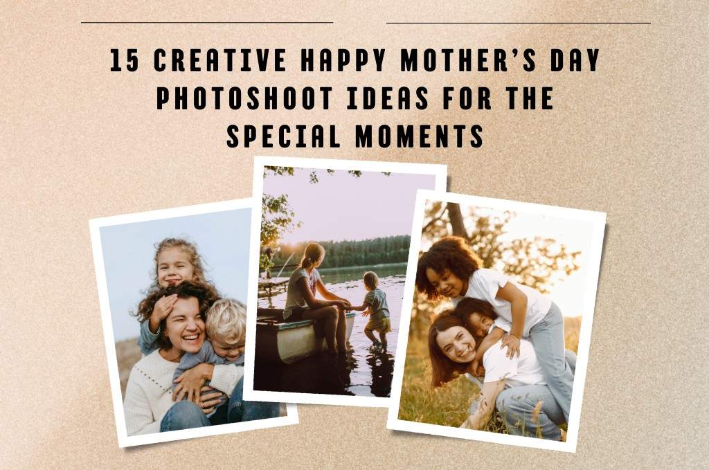 mother's day photoshoot ideas