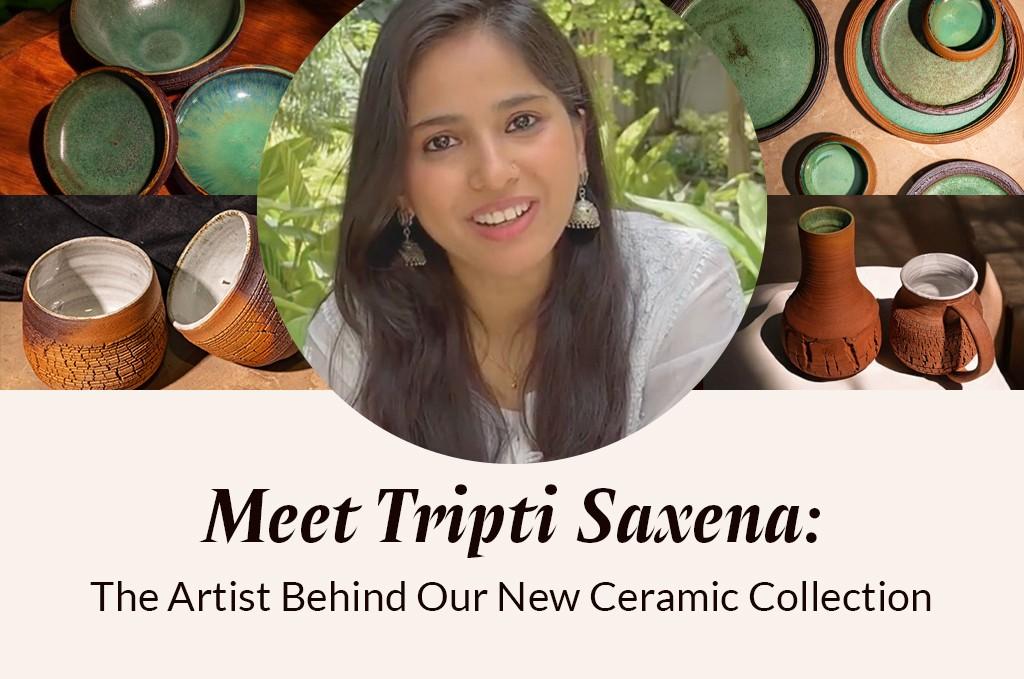 Ceramic Artist Tripti Saxena