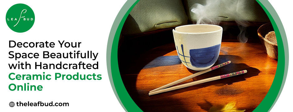 Handcrafted Ceramic Products Online