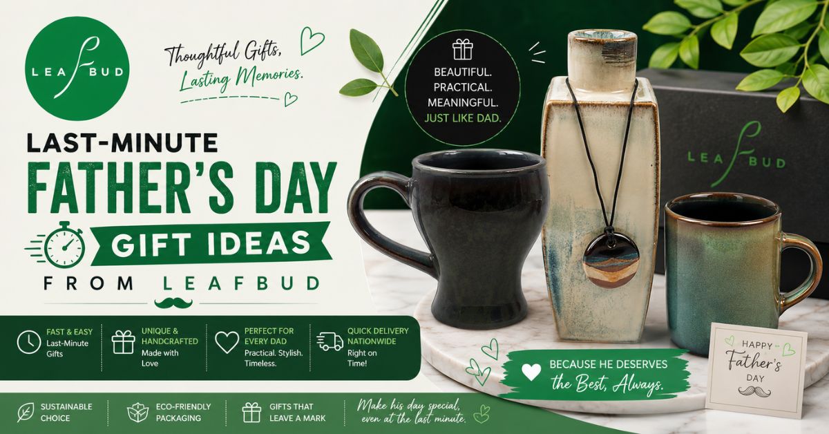 Last-Minute Father's Day Gift Ideas from Leafbud